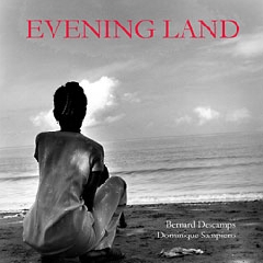 Evening Land - Bernard Descamps