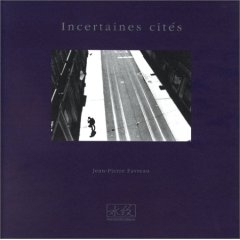 Incertaines cités - Jean-Pierre Favreau