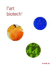 L’art biotech’ - Jen Hauser