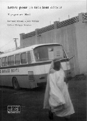 Lettre pour un très lent détour - Bernard Plossu