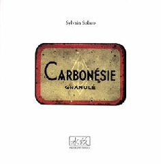 Carbonésie granulé - Sylvain Solaro