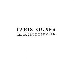 Paris signes - Elizabeth  Lennard
