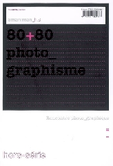 80+80, photo_graphisme -   Collectif, Christian Caujolle