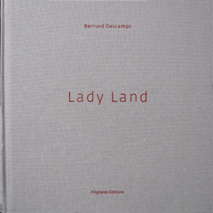 Lady Land - Bernard Descamps