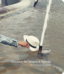 Détours, de Oaxaca à Tannay - Véronique Godard