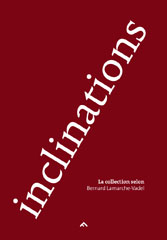 Inclinations - Bernard Lamarche-Vadel