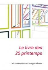 Le livre des 25 printemps -   Collectif