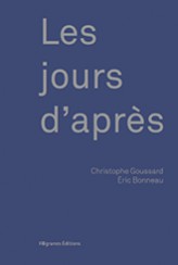 Les jours d’après - Christophe Goussard