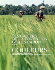 Les Cahiers de la Fondation Gilles Caron - Gilles Caron