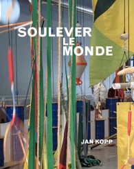 Soulever le monde - Jan Kopp