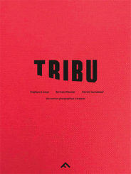 Tribu - Patrick Tourneboeuf, Stéphane Lavoué, Bertrand Meunier