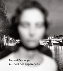 Au-delà des apparences - Bernard Descamps