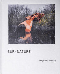 Sur-Nature - Benjamin Deroche